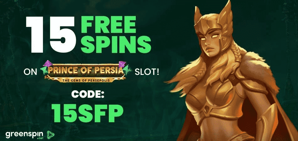 15 Free Spins on Prince of Persia – GreenSpin Casino