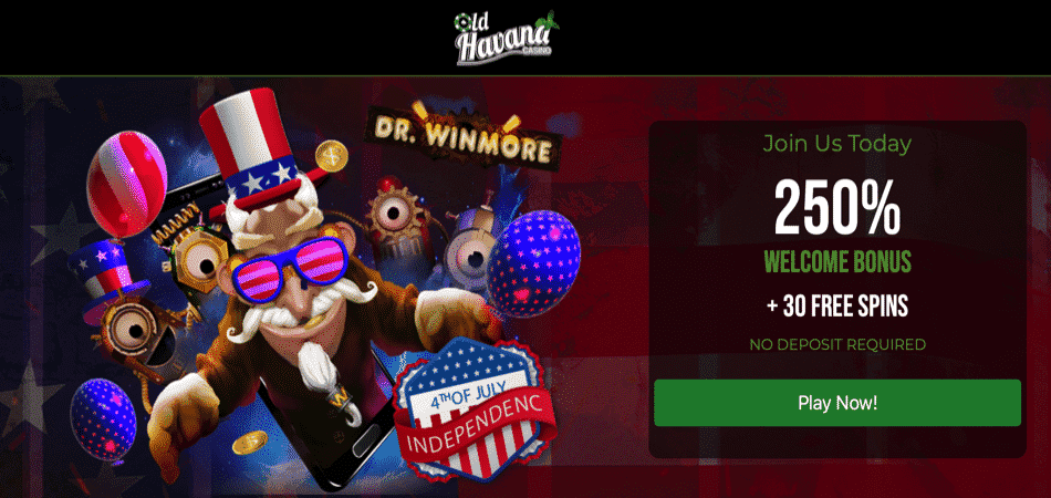 250% Bonus + 30 Free Spins - Dr. Win More - 4th July Promo