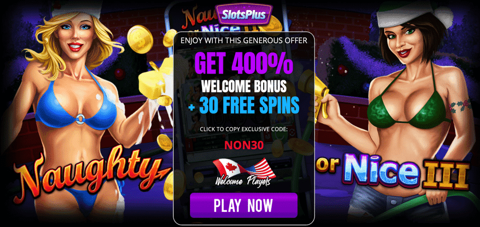 400% Bonus + 30 Free Spins in Naughty or Nice 3 at Slots Plus Casino