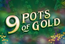 9 Pots of Gold