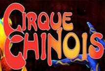 Cirque Chinois