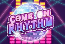 Come on Rhythm