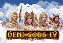 Demi Gods IV