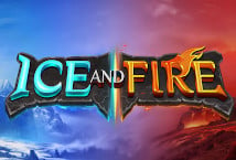 Ice and Fire