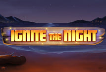 Ignite The Night