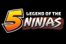 Legend of the 5 Ninjas