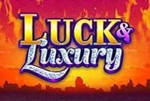 Luck and Luxury