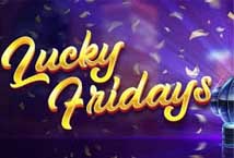 Lucky Fridays