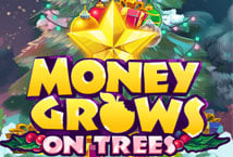 Money Grows on Trees