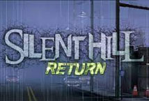 Silent Hill Return