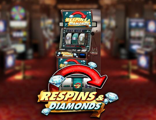 Respins & Diamonds