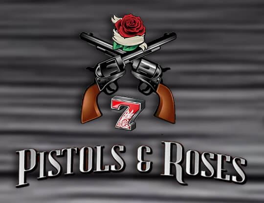 Pistols & Roses