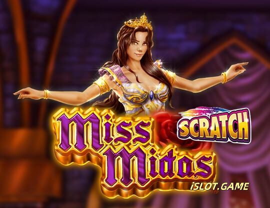 Miss Midas / Scratch